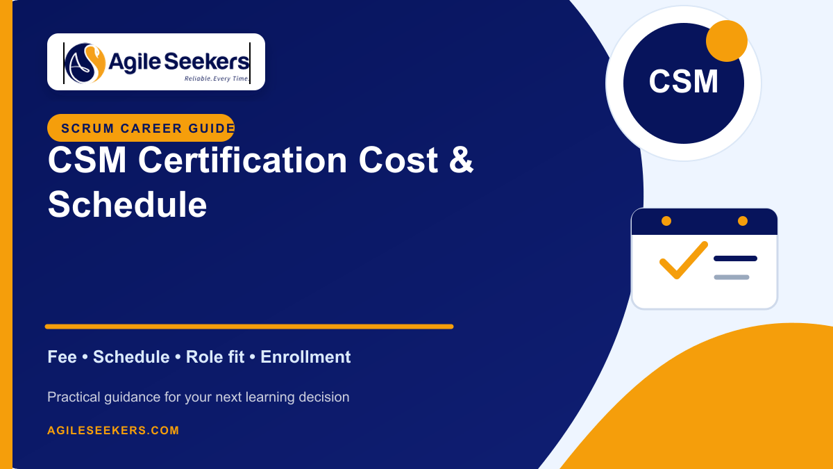 CSM Certification Cost and Schedule in India