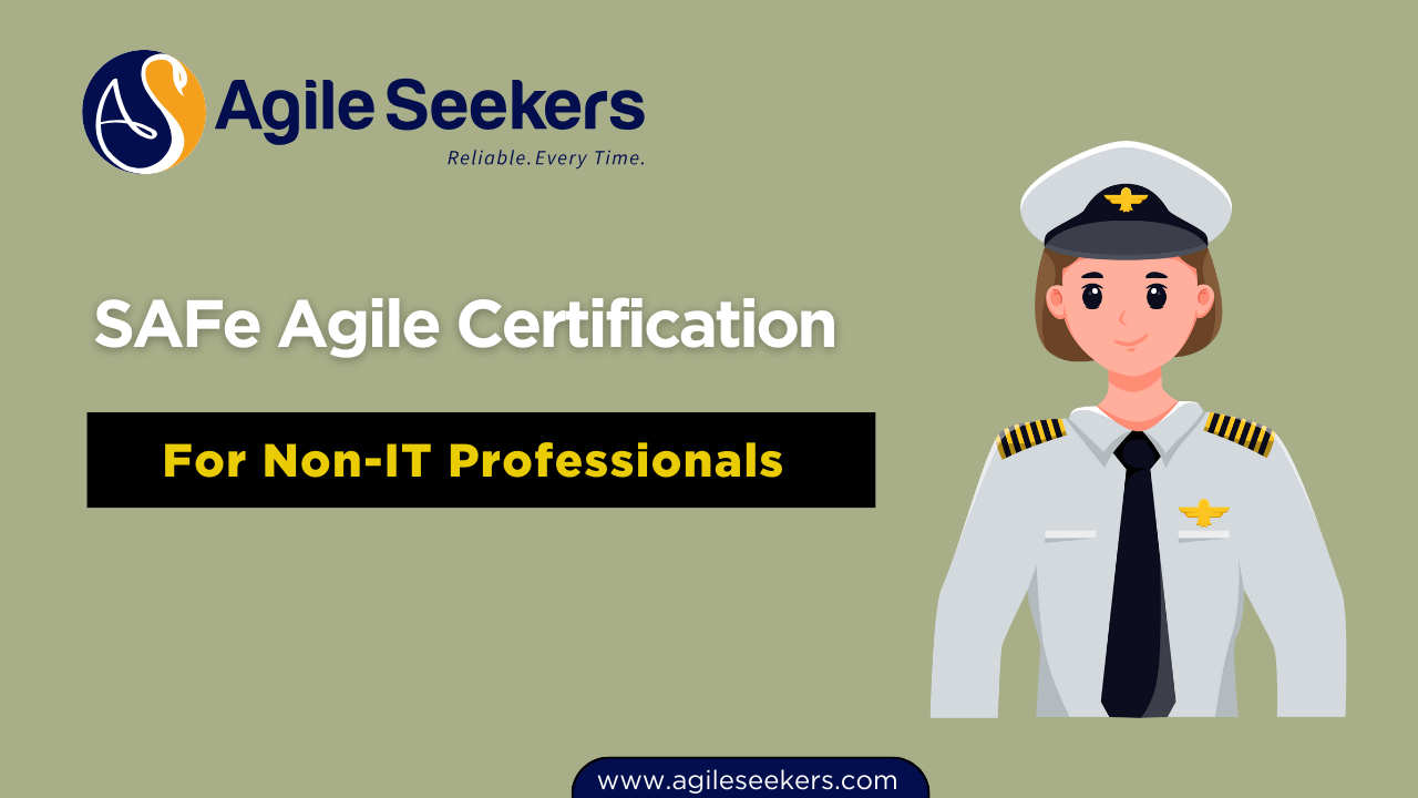 SAFe Agile Certification for Non-IT Professionals