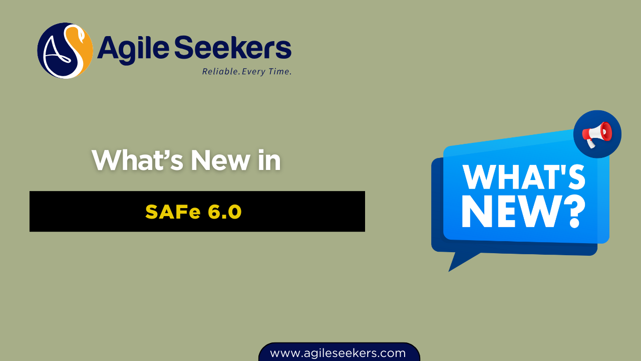 SAFe 6.0: Key Updates & Impact on SAFe Certification in 2025