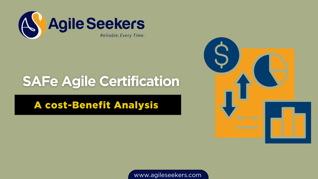 Is SAFe Agile Certification Worth It in 2025? A Cost-Benefit Analysis