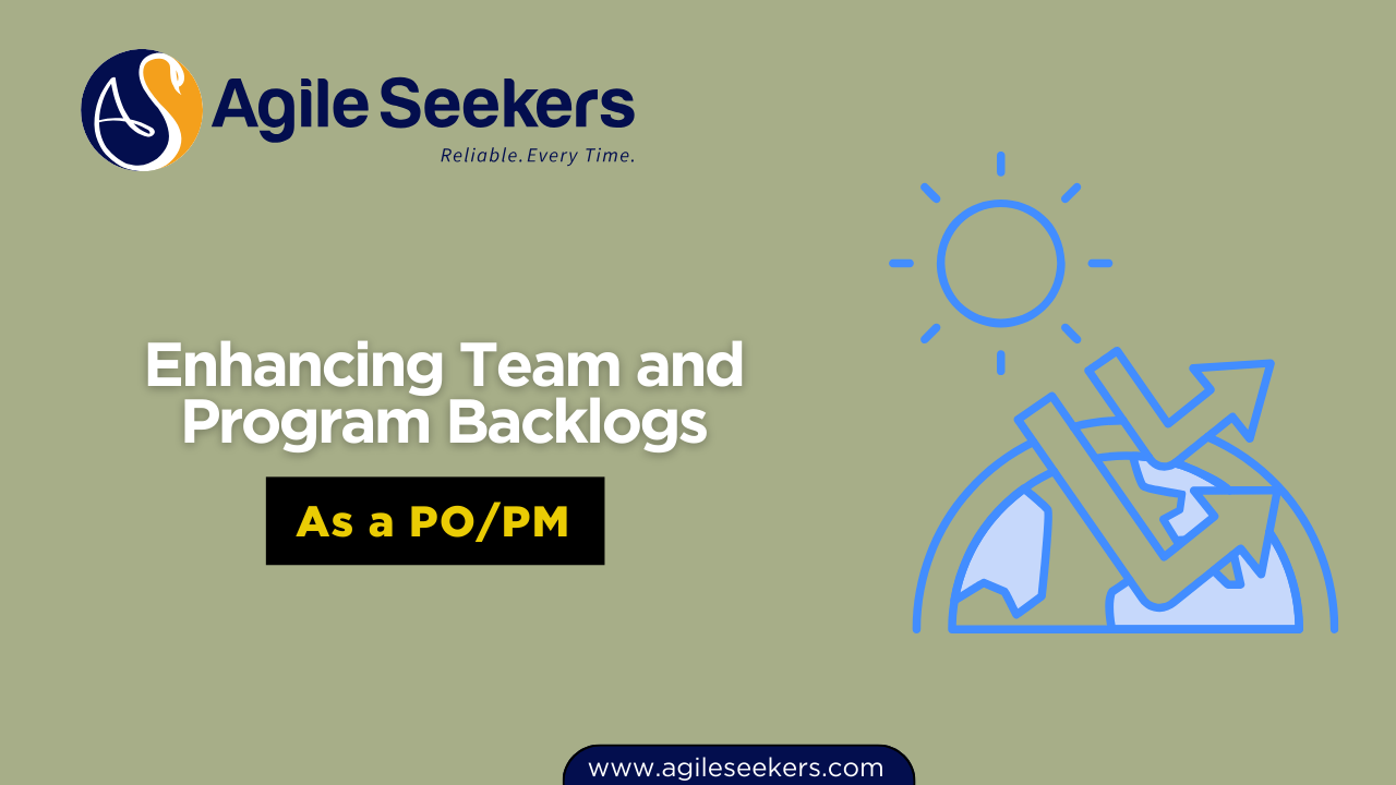 Role of POPMs in Enhancing Team and Program Backlogs Role of POPMs in Enhancing Team and Program Backlogs