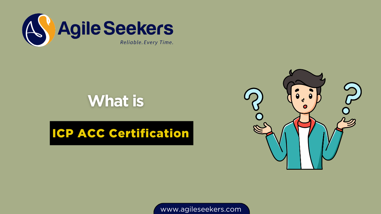 Know More About ICP ACC Certification Know More About ICP ACC Certification