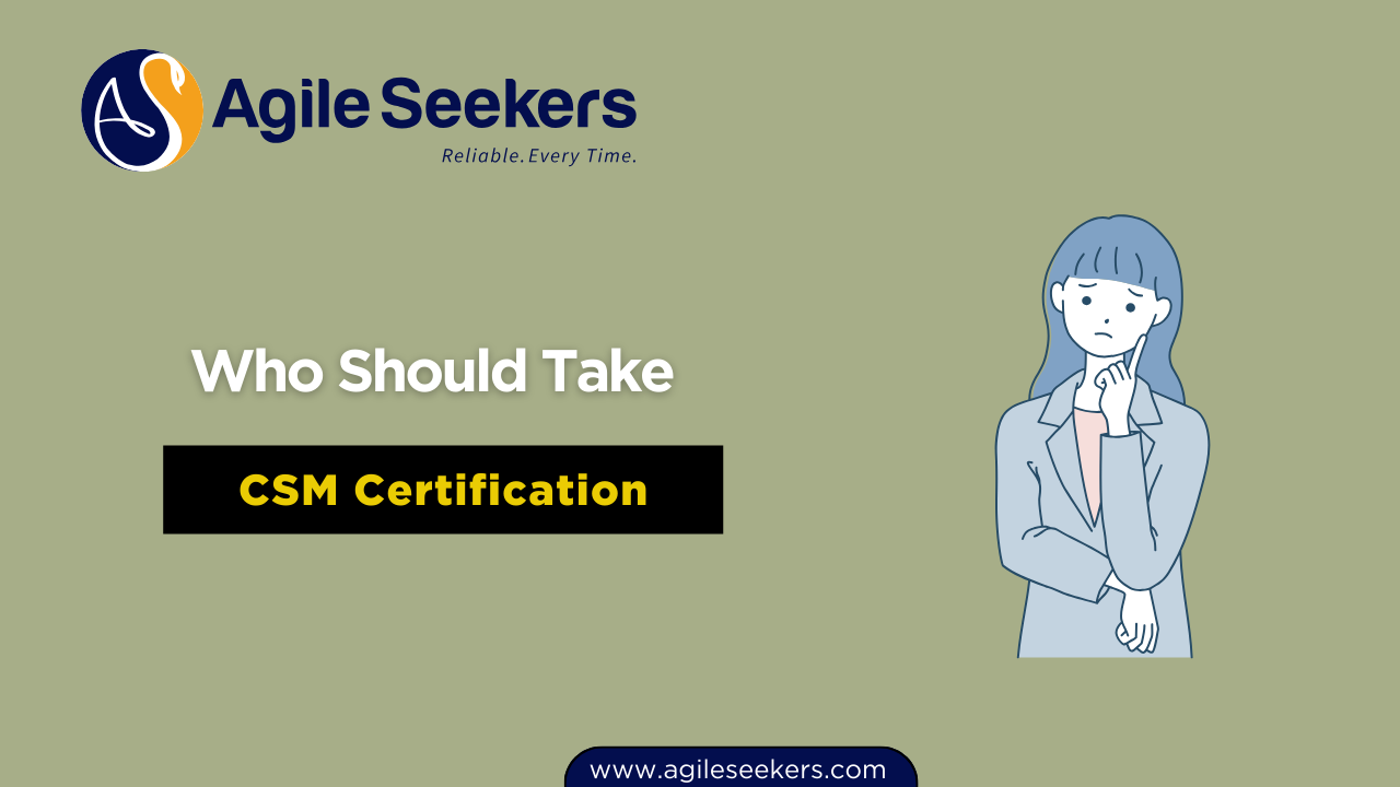 Who Should become a CSM Who Should become a CSM