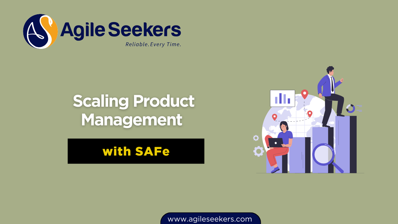 Scaling Product Management with SAF Scaling Product Management with SAF