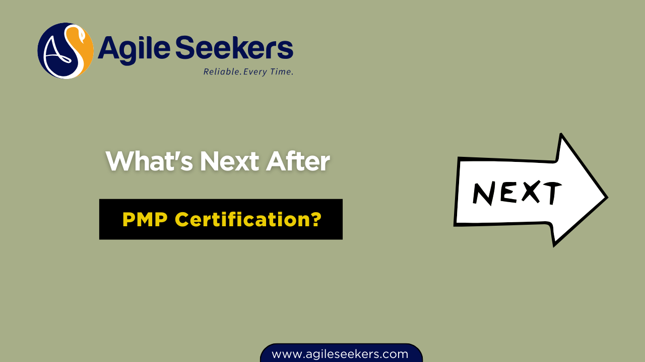 What's After PMP Certification What's After PMP Certification