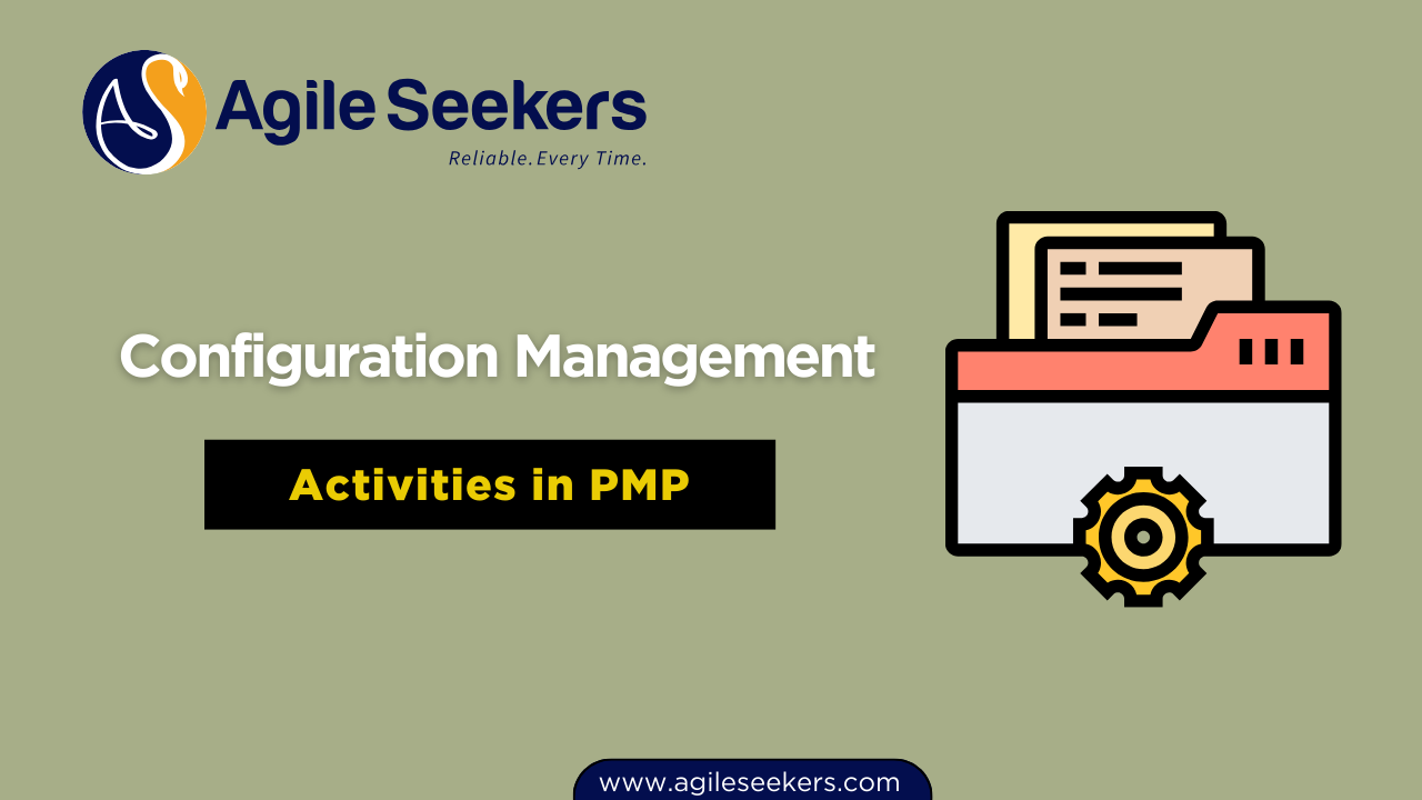 Configuration Management Activities in PMP Configuration Management Activities in PMP