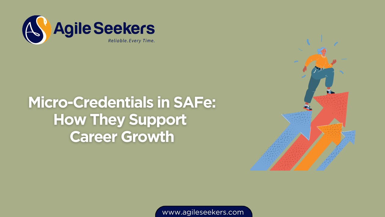 How Micro Credentials in SAFe Support Career growth How Micro Credentials in SAFe Support Career growth