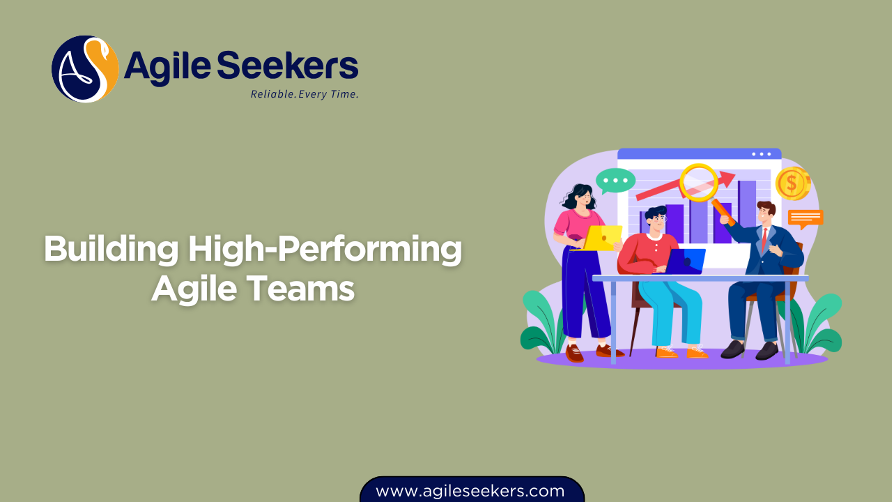 Building High-Performing Agile Teams Building High-Performing Agile Teams