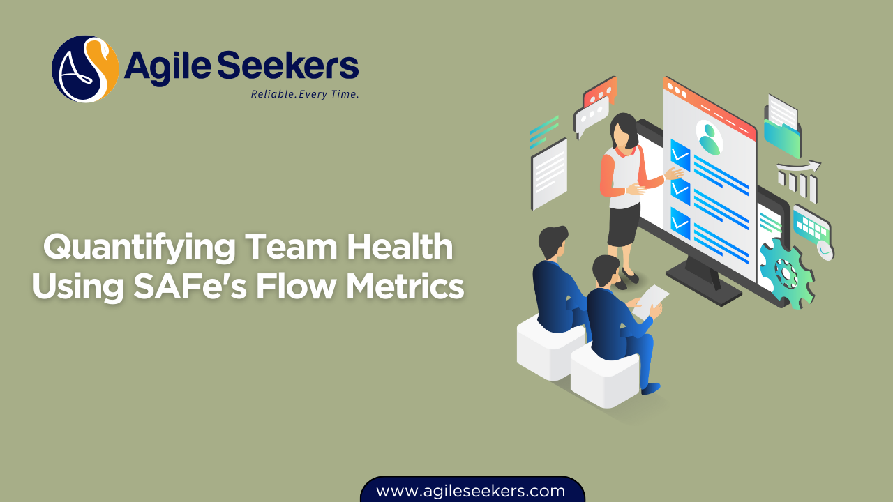 Quantifying Team Health Using SAFe's Flow Metrics Quantifying Team Health Using SAFe's Flow Metrics