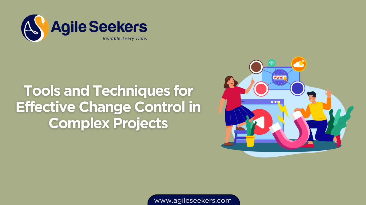 Tools and Techniques for Effective Change Control in Complex Projects blog image