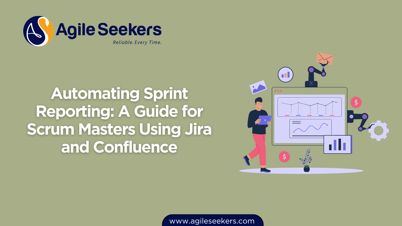 Guide for Scrum Masters Using Jira and Confluence Guide for Scrum Masters Using Jira and Confluence