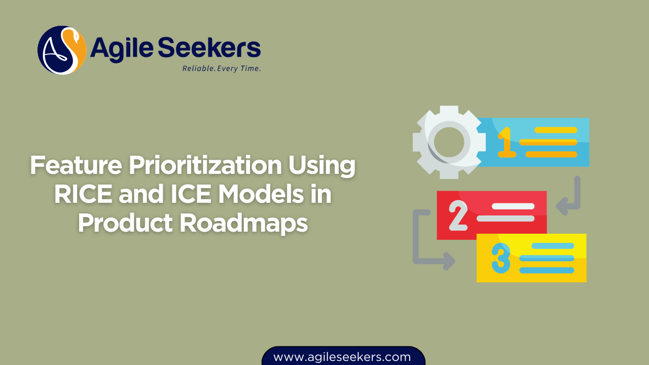 Feature Prioritization Using RICE and ICE Models in Product Roadmaps Feature Prioritization Using RICE and ICE Models in Product Roadmaps