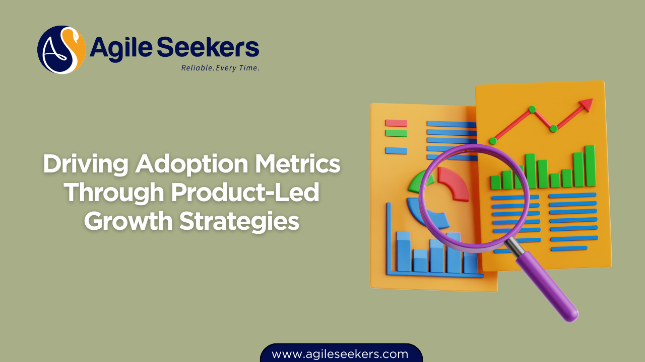 Driving Adoption Metrics Through Product-Led Growth Strategies Driving Adoption Metrics Through Product-Led Growth Strategies