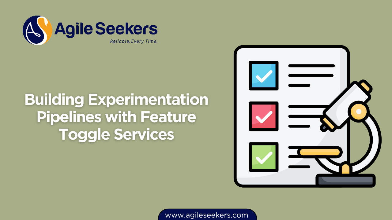 Building Experimentation Pipelines with Feature Toggle Services Building Experimentation Pipelines with Feature Toggle Services