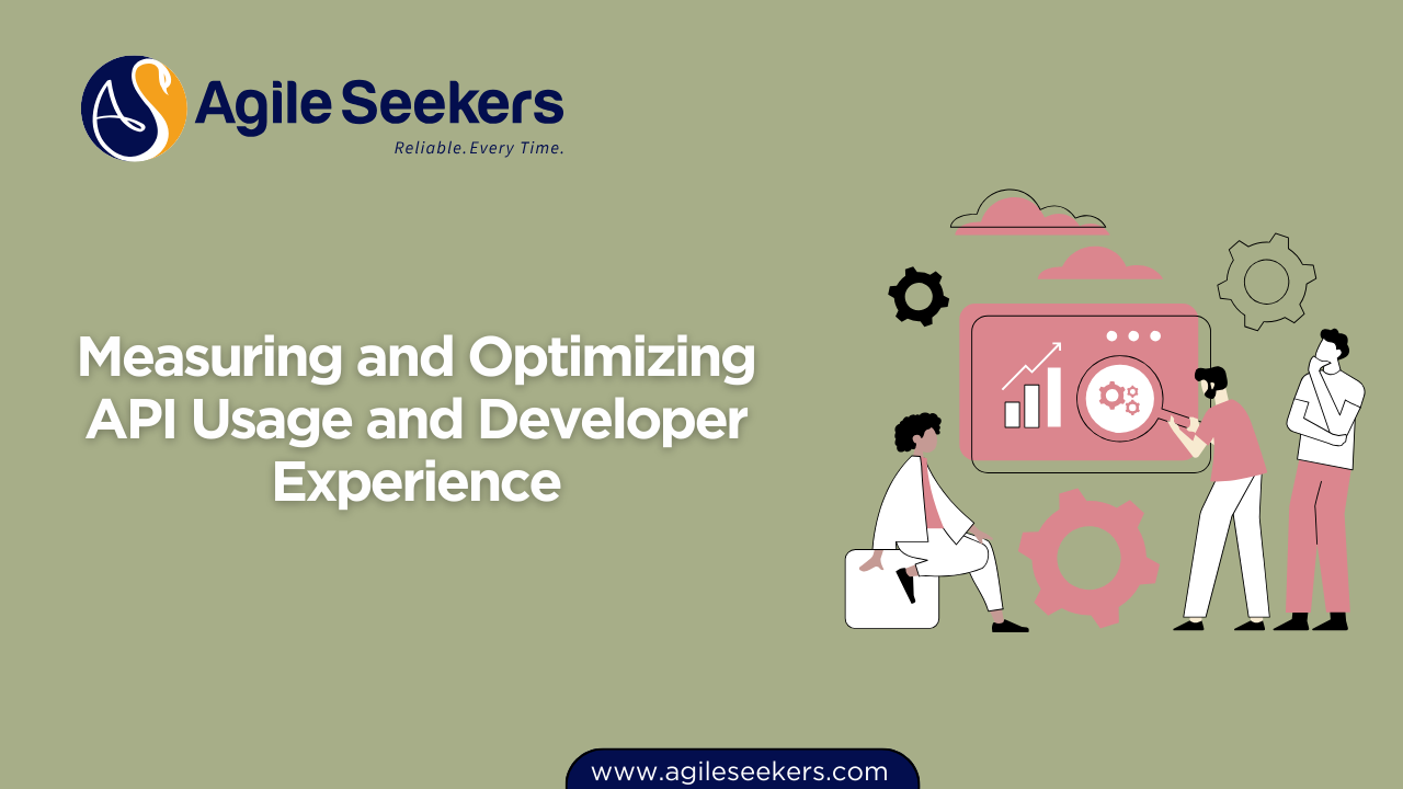 Measuring and Optimizing API Usage and Developer Experience