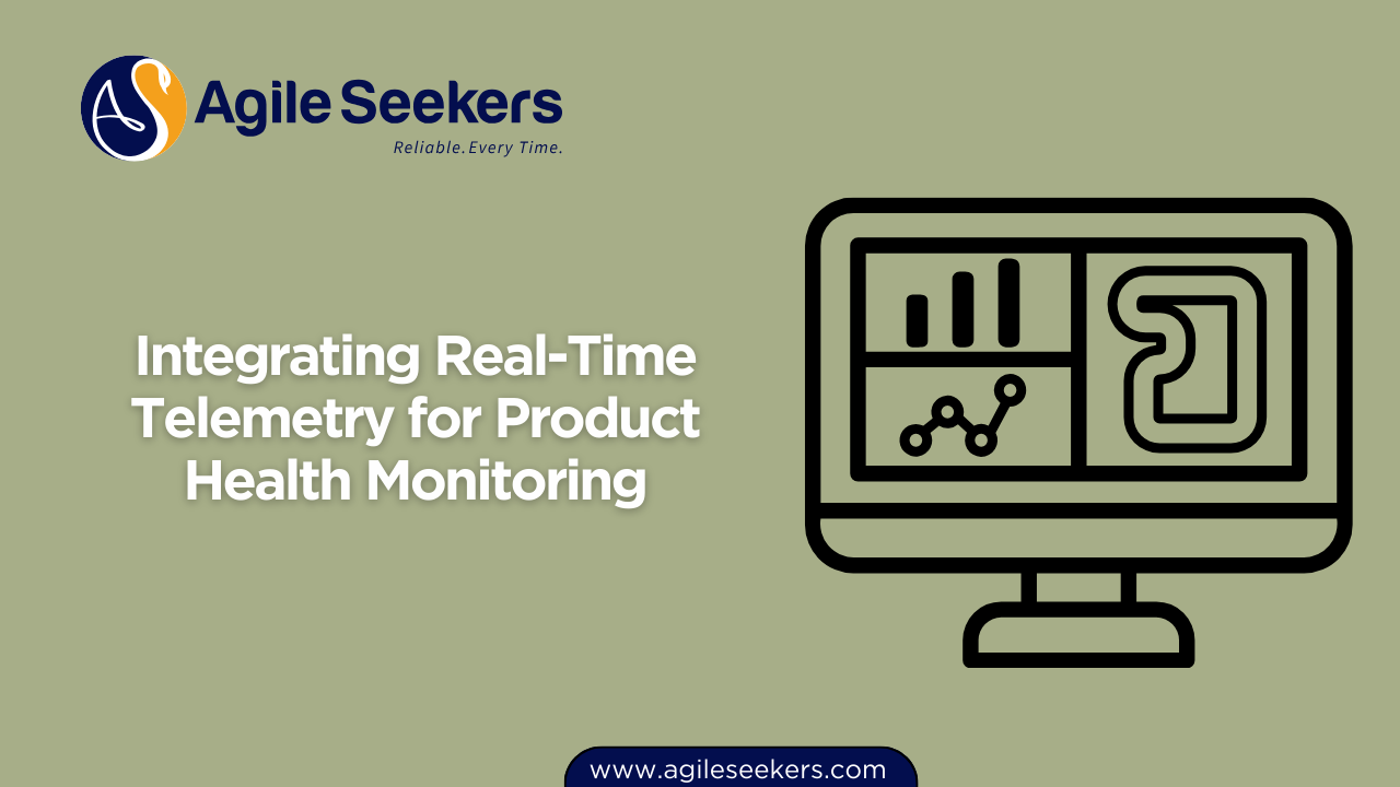 Integrating Real-Time Telemetry for Product Health Monitoring