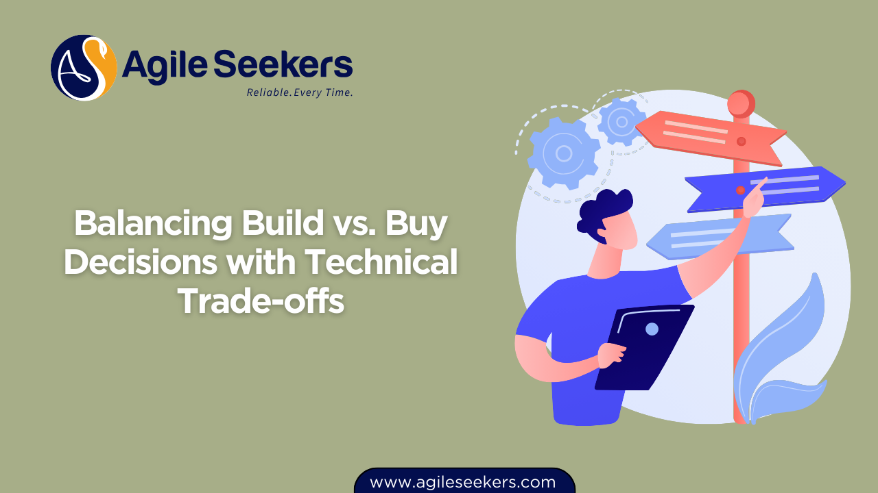 Balancing Build vs. Buy Decisions with Technical Trade-offs Balancing Build vs. Buy Decisions with Technical Trade-offs
