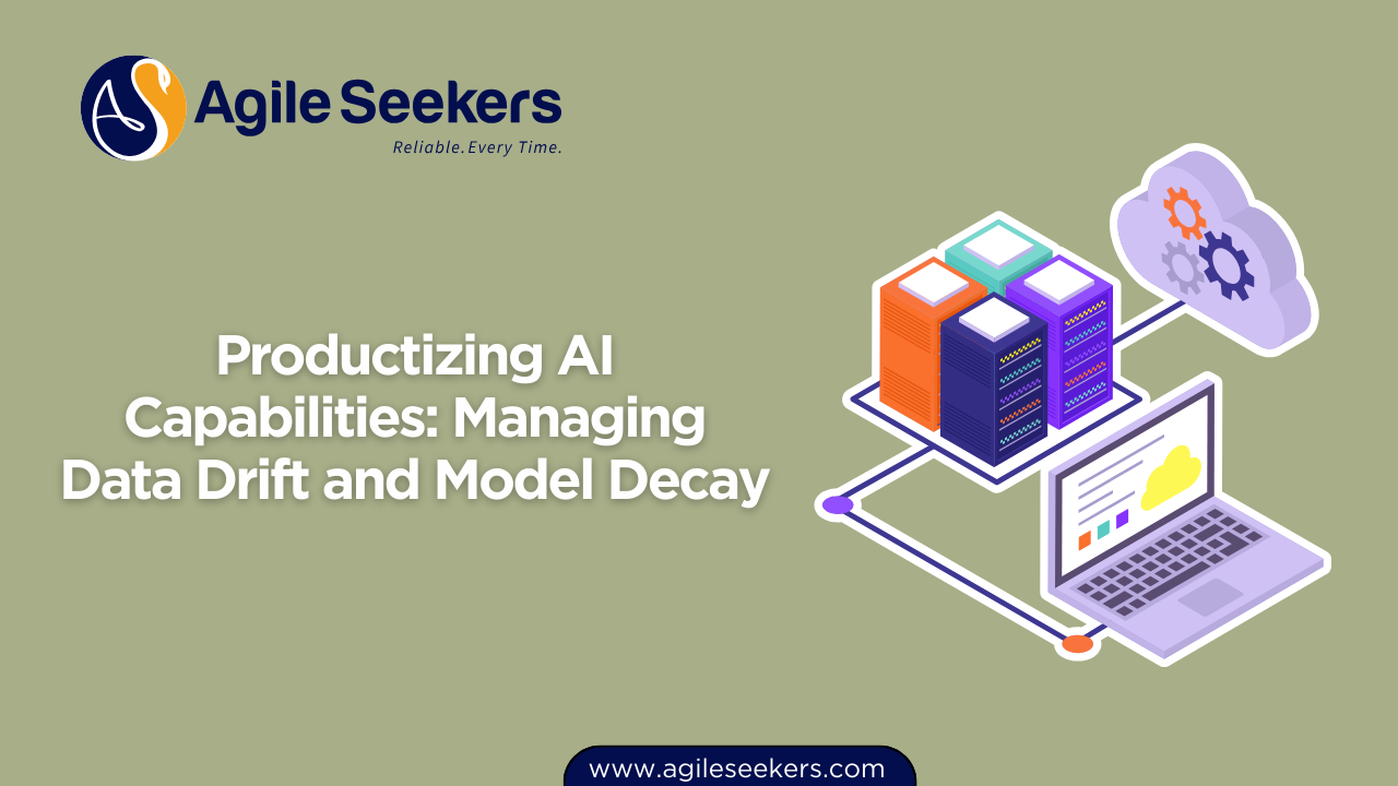 Managing Data Drift and Model Decay Managing Data Drift and Model Decay