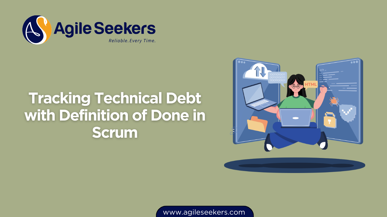 Tracking Technical Debt with Definition of Done in Scrum Tracking Technical Debt with Definition of Done in Scrum