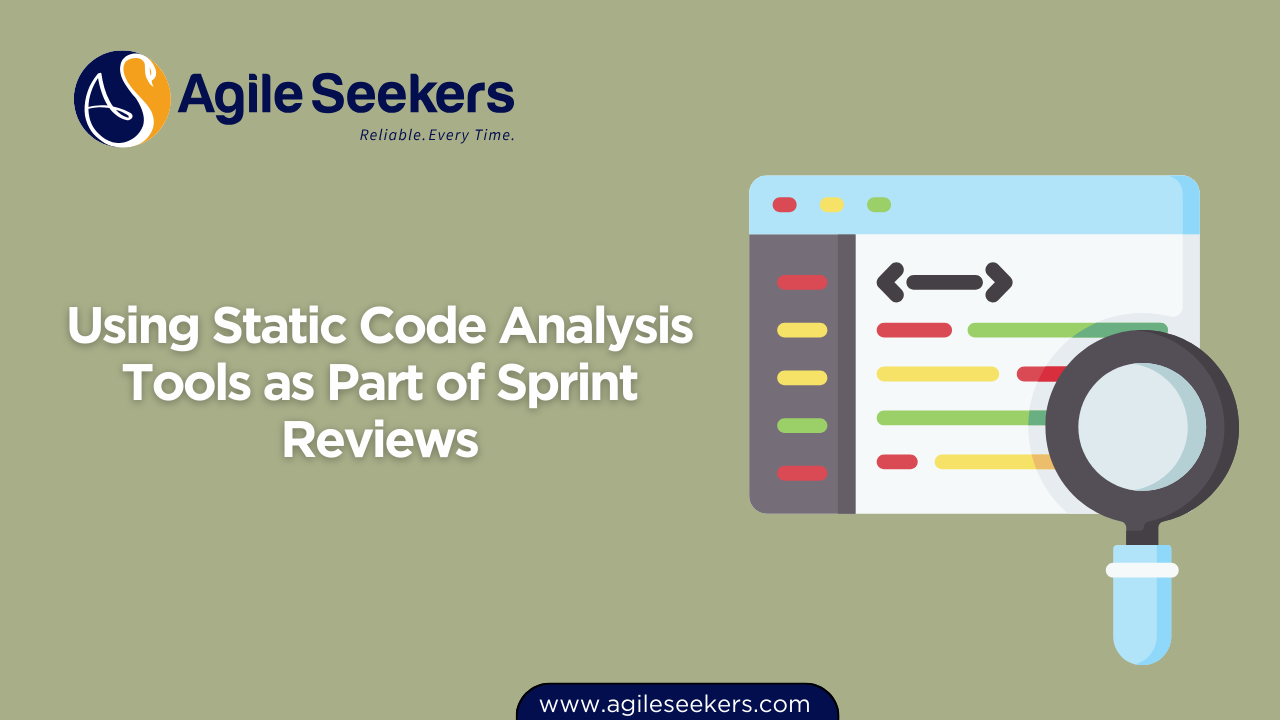Using Static Code Analysis Tools as Part of Sprint Reviews Using Static Code Analysis Tools as Part of Sprint Reviews