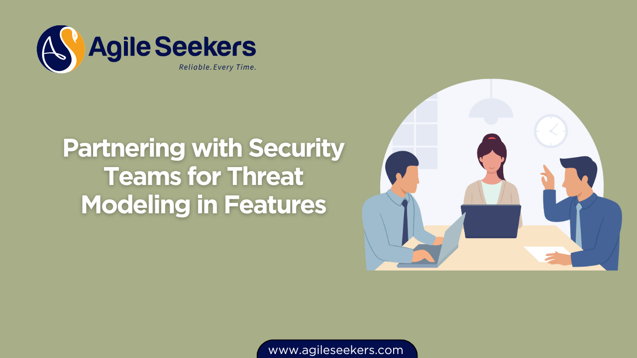 Partnering with Security Teams for Threat Modeling in Features Partnering with Security Teams for Threat Modeling in Features