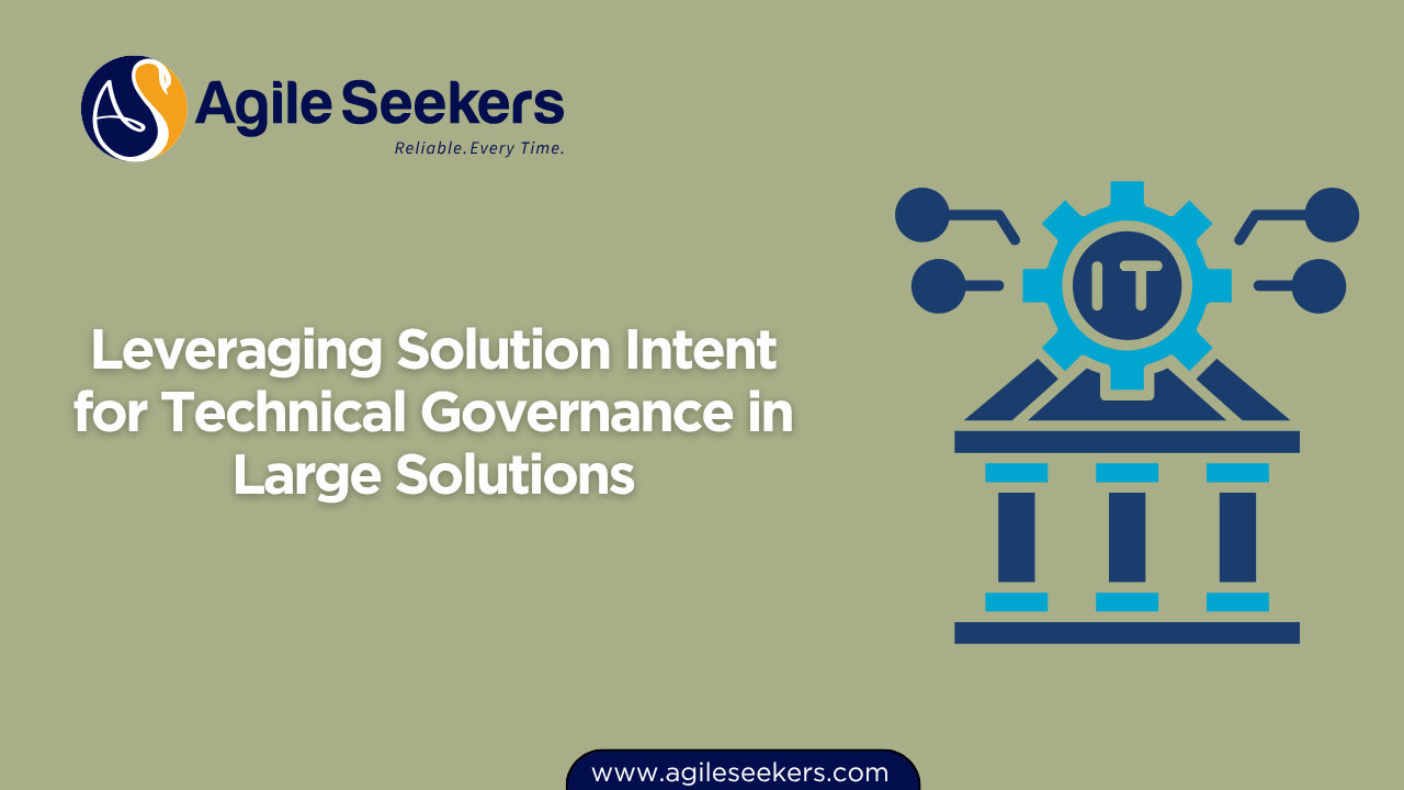 Technical Governance in Large Solutions Technical Governance in Large Solutions