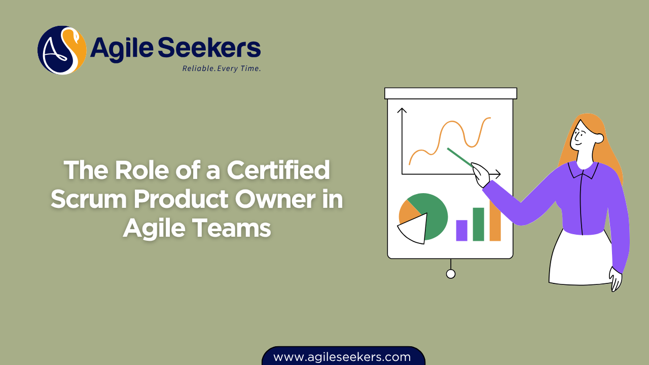 The Role of a Certified Scrum Product Owner in Agile Teams