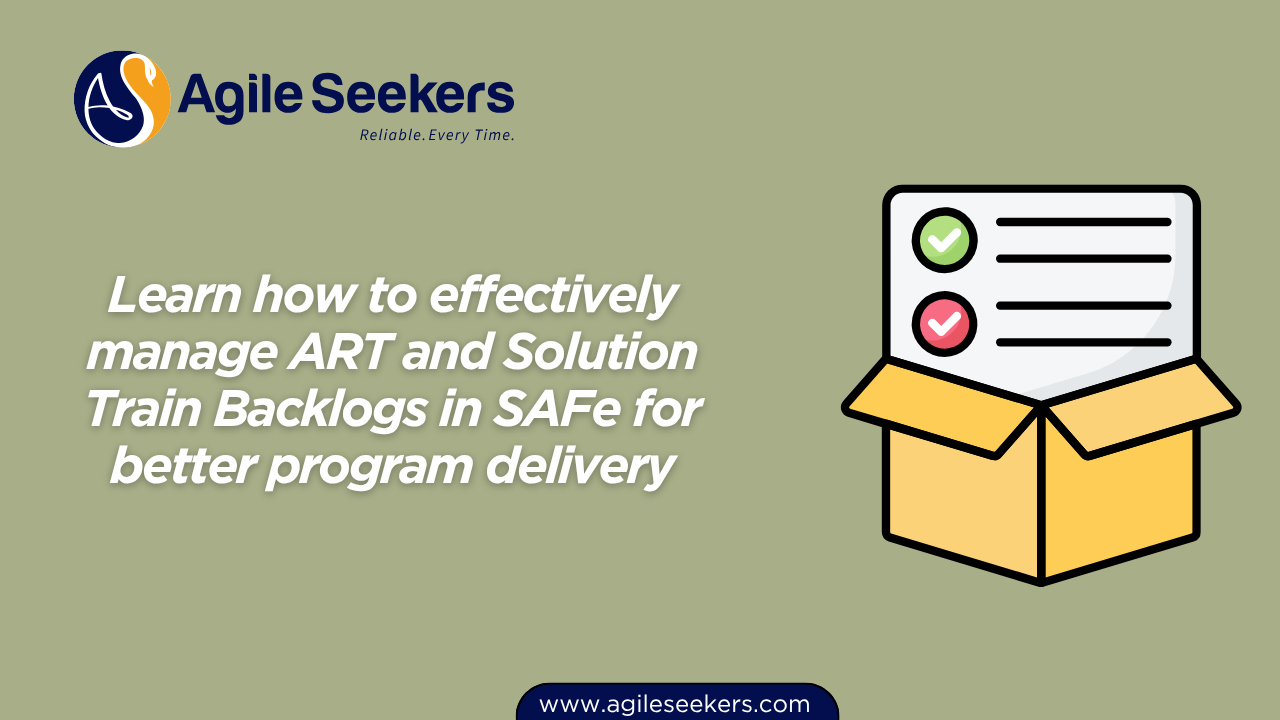 Manage solution train backlogs in SAFe Manage solution train backlogs in SAFe