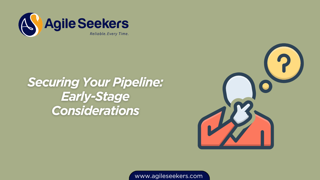 Securing Your Pipeline Securing Your Pipeline