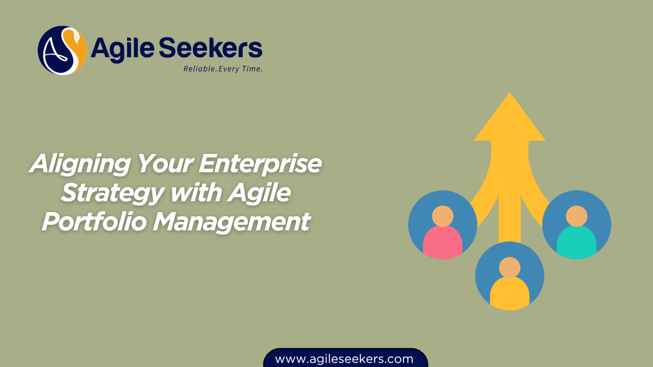Enterprise Strategy with Agile Portfolio Management Enterprise Strategy with Agile Portfolio Management