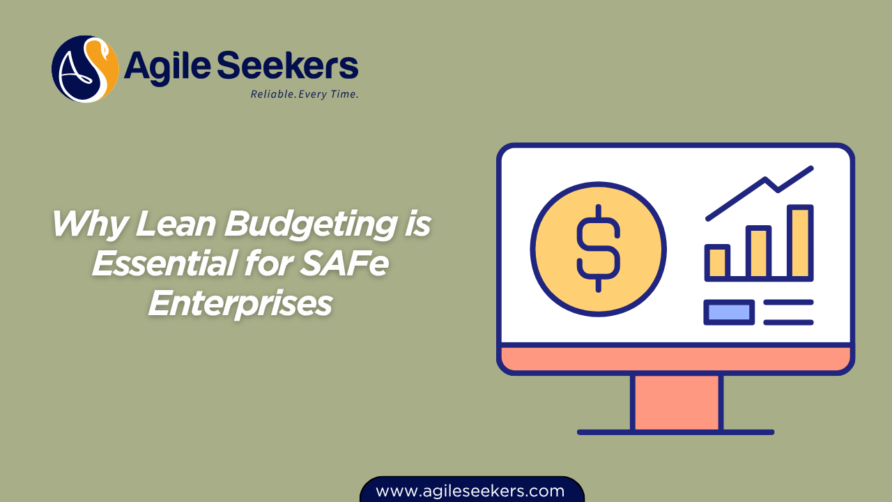 Why Lean Budgeting is Essential Why Lean Budgeting is Essential