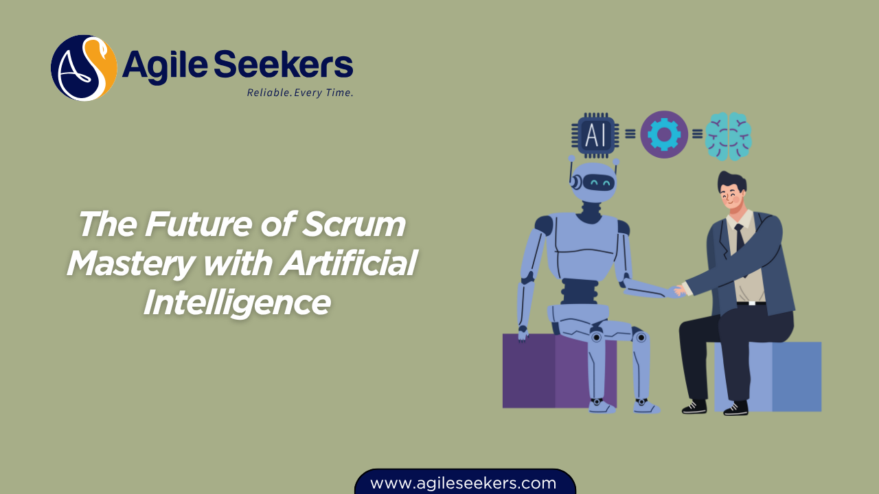 The Future of Scrum Mastery with Artificial Intelligence The Future of Scrum Mastery with Artificial Intelligence