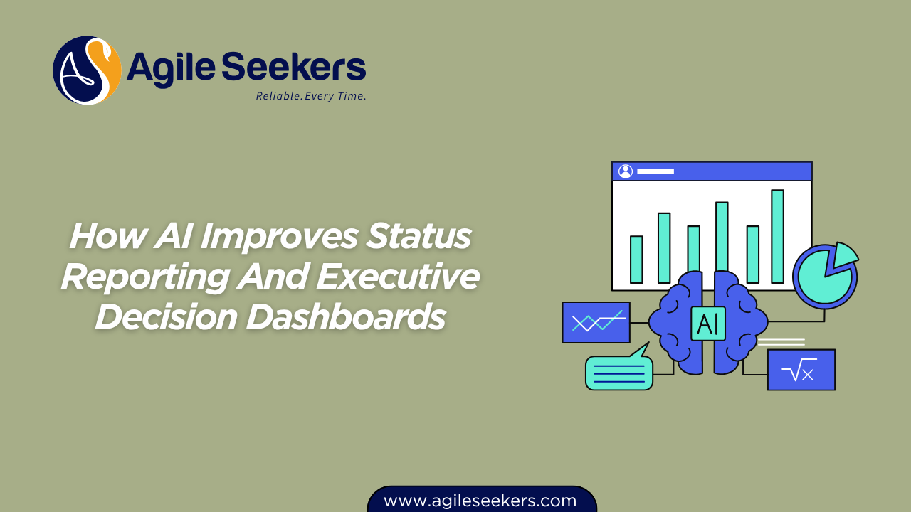 How AI Improves Status Reporting And Executive Decision Dashboards How AI Improves Status Reporting And Executive Decision Dashboards