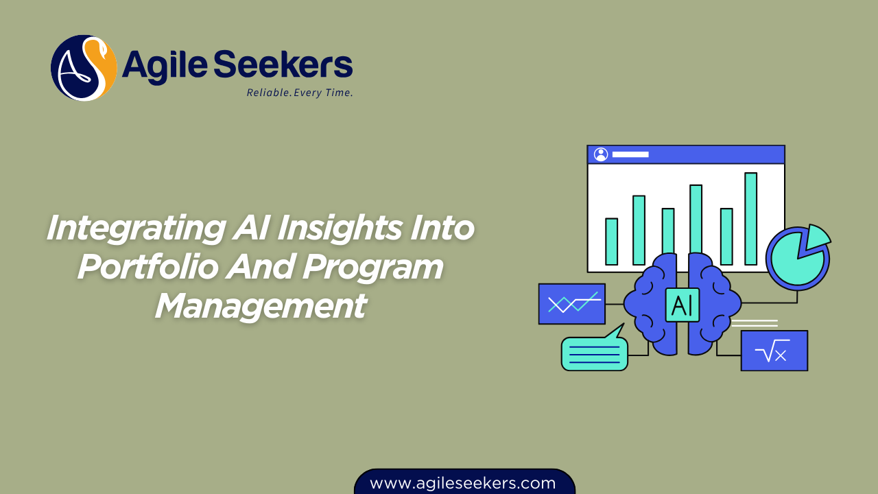 Integrating AI Insights Into Portfolio And Program Management Integrating AI Insights Into Portfolio And Program Management