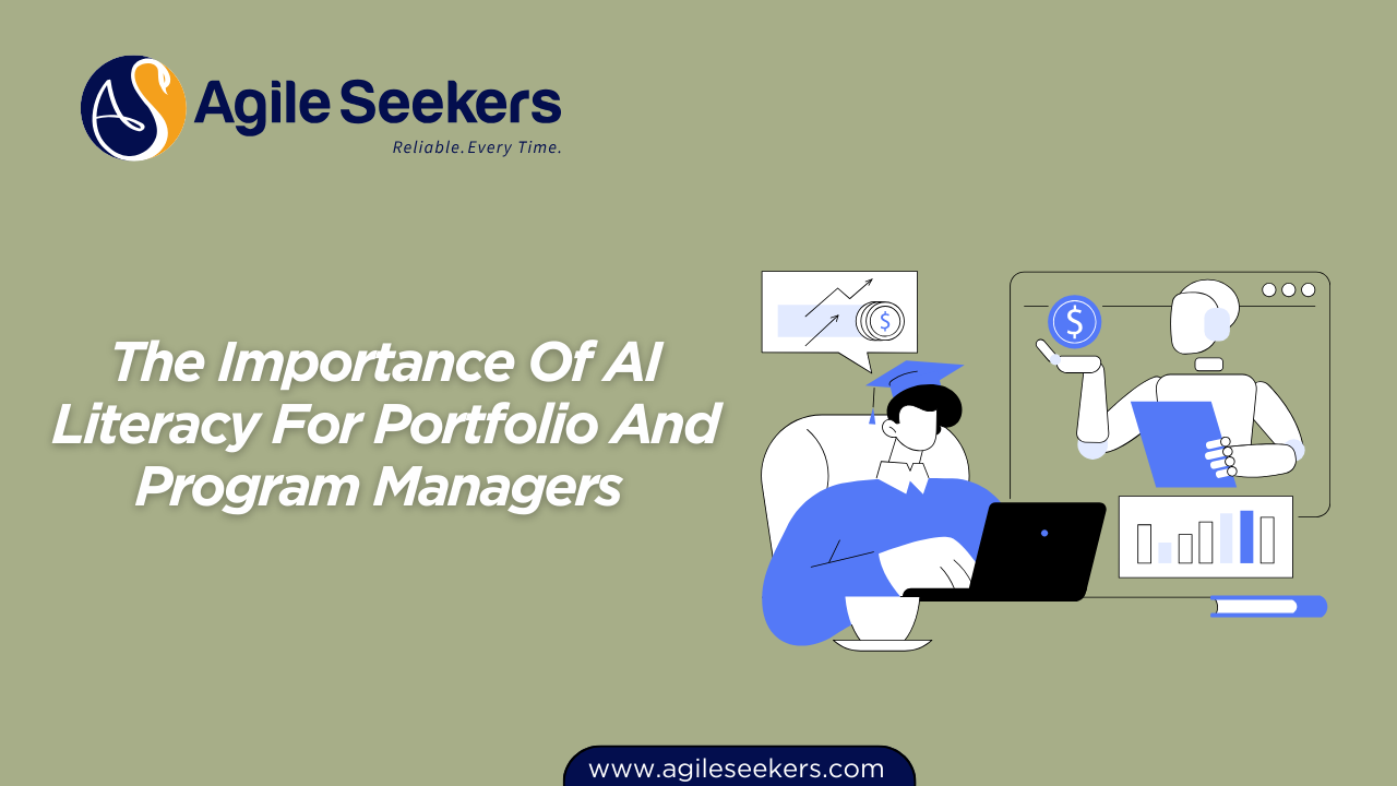 The Importance Of AI Literacy For Portfolio And Program Managers 
