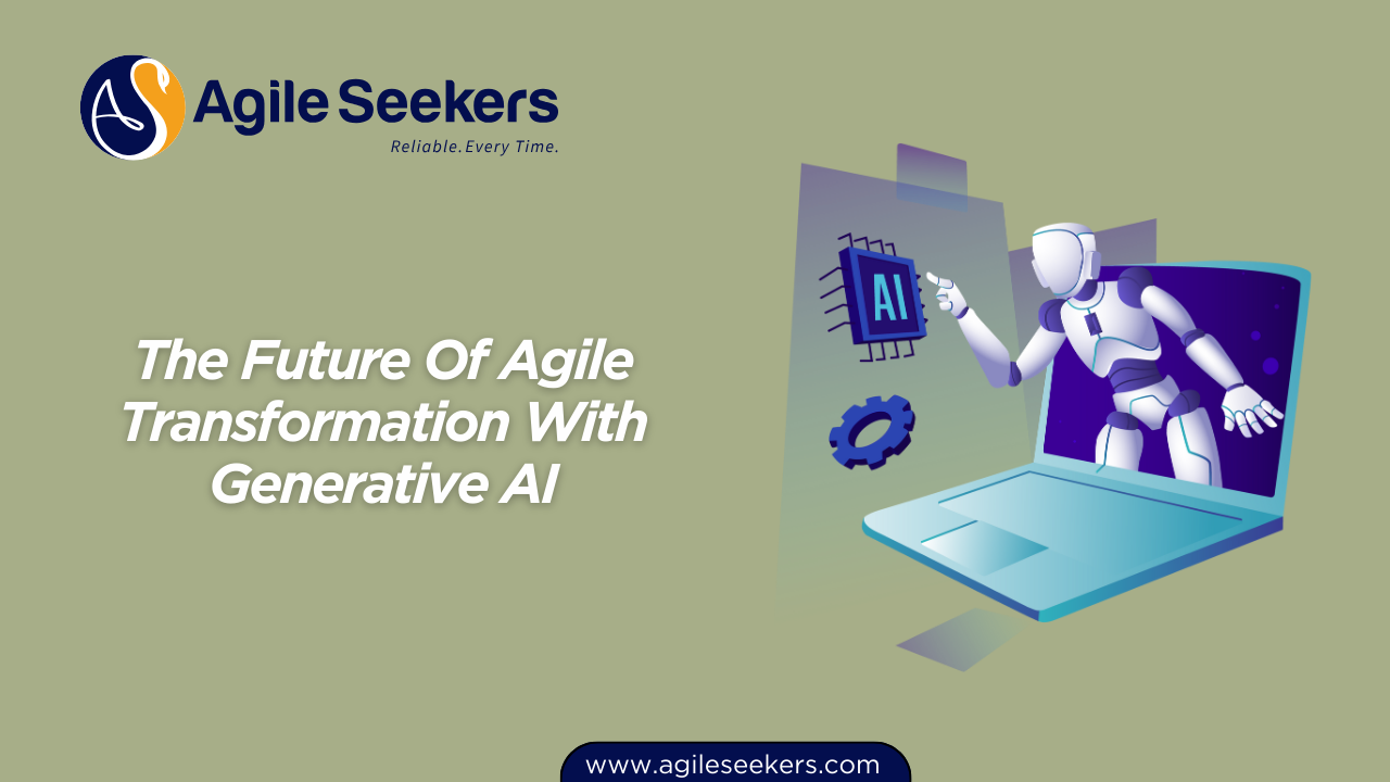 Future Of Agile Transformation With Generative AI