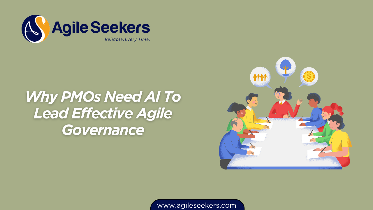 PMOs Need AI To Lead Effective Agile Governance