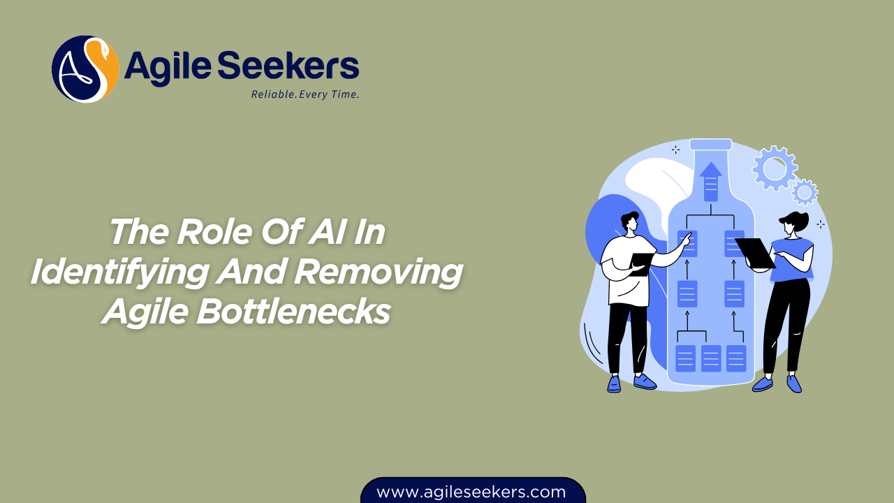The Role Of AI In Identifying And Removing Agile Bottlenecks