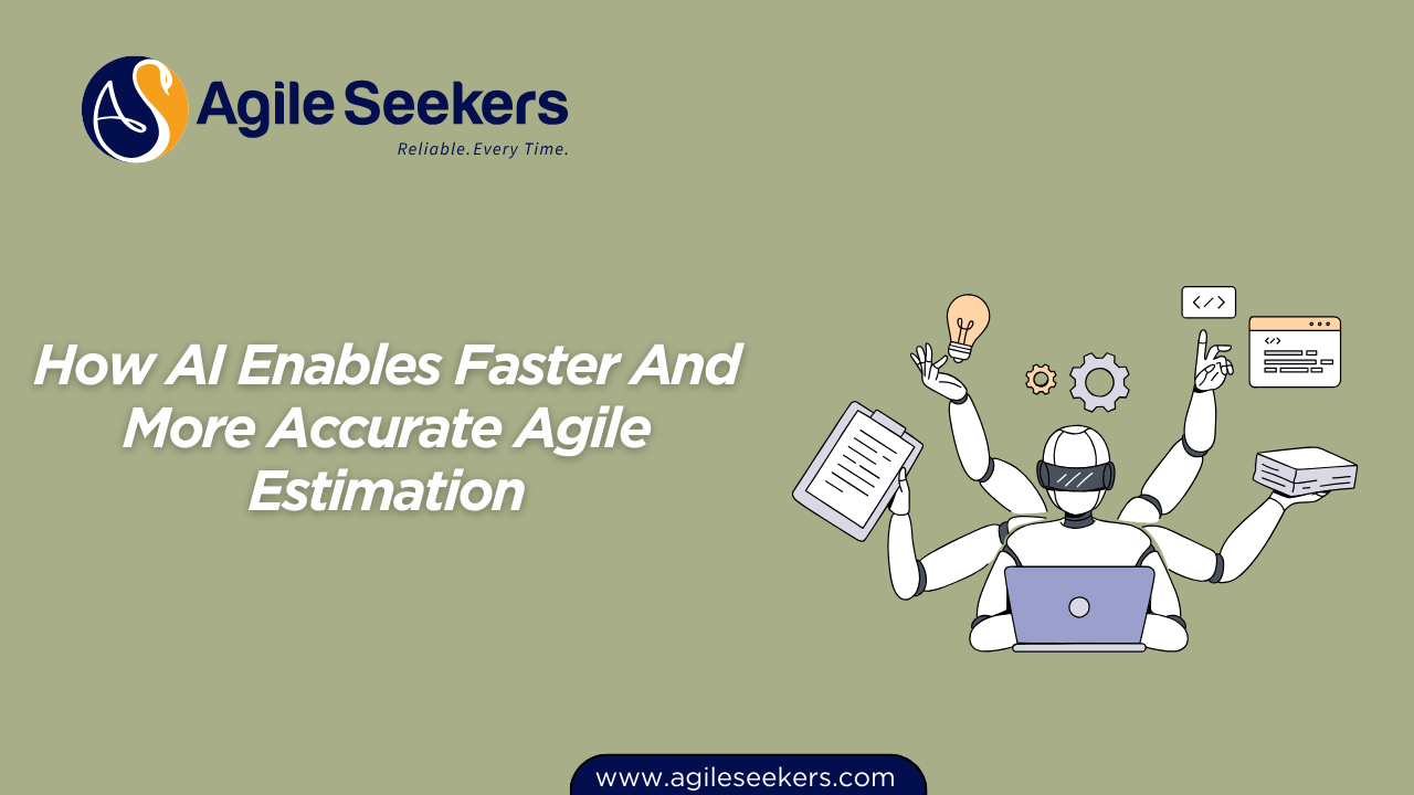AI Enables Faster And More Accurate Agile Estimation AI Enables Faster And More Accurate Agile Estimation