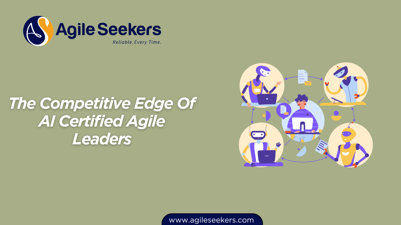 Competitive Edge Of AI Certified Agile Leaders Competitive Edge Of AI Certified Agile Leaders
