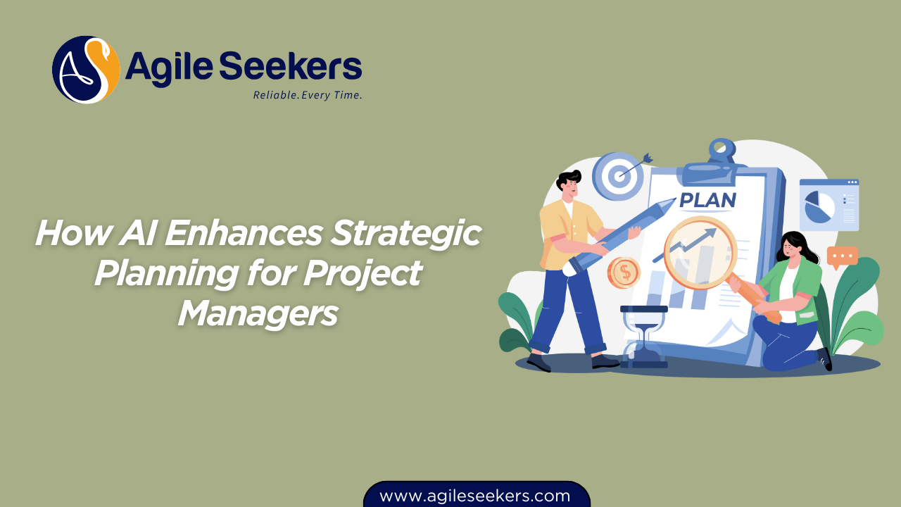 AI Enhances Strategic Planning for Project Managers AI Enhances Strategic Planning for Project Managers