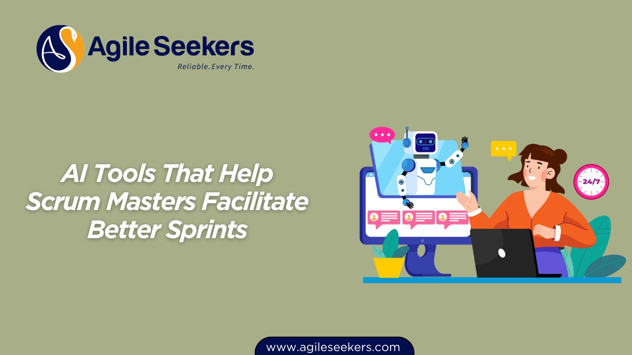 AI Tools That Help Scrum Masters Facilitate Better Sprints AI Tools That Help Scrum Masters Facilitate Better Sprints
