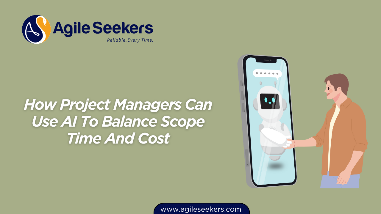 Project Managers Can Use AI To Balance Scope Time And Cost Project Managers Can Use AI To Balance Scope Time And Cost