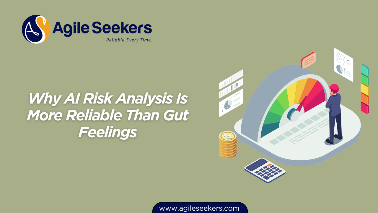 AI Risk Analysis Is More Reliable Than Gut Feelings