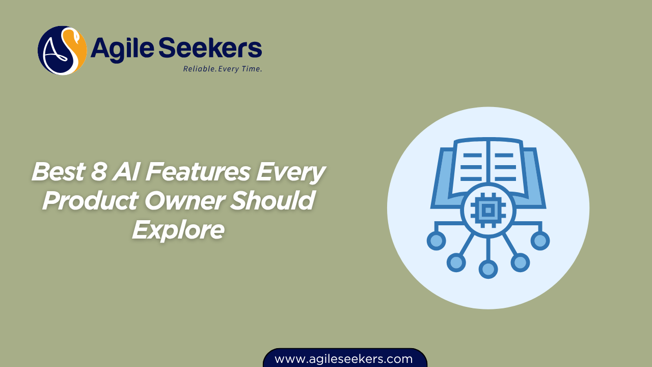 8 AI Features Every Product Owner Should Explore