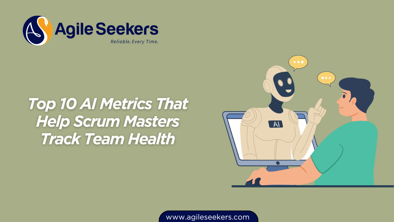 10 AI Metrics That Help Scrum Masters Track Team Health