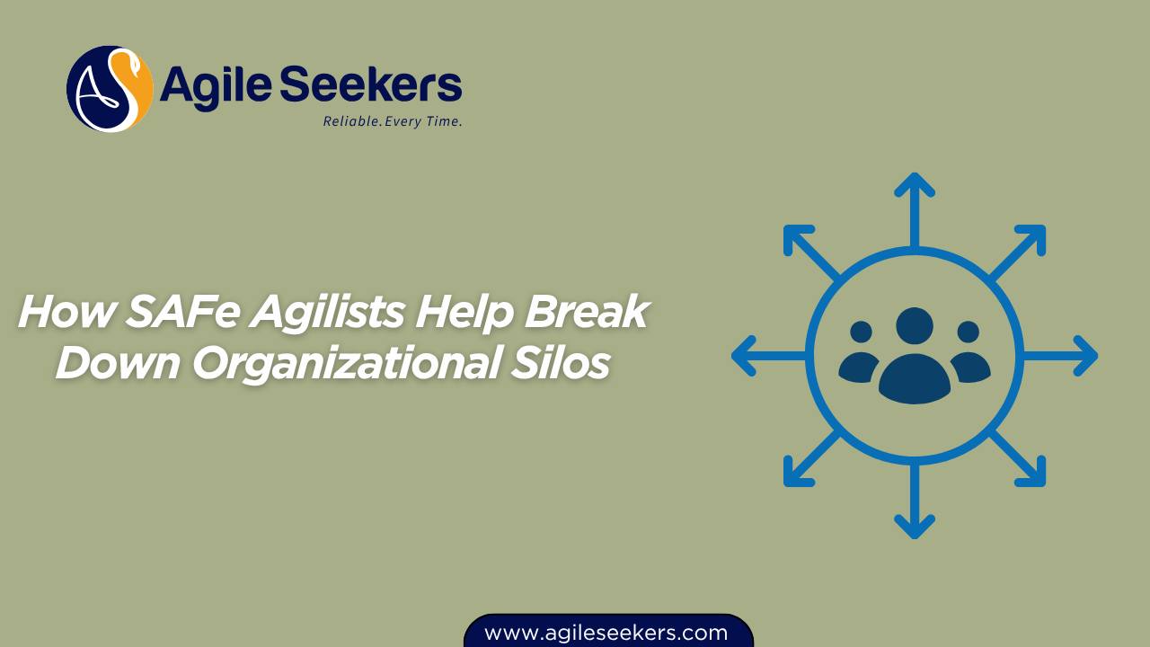 How SAFe Agilists Help Break Down Organizational Silos How SAFe Agilists Help Break Down Organizational Silos