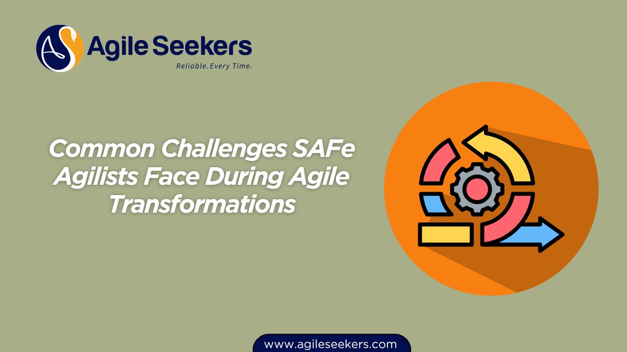 Common Challenges During Agile Transformations Common Challenges During Agile Transformations