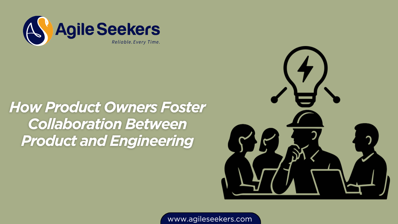 Foster Collaboration Between Product and Engineering Foster Collaboration Between Product and Engineering