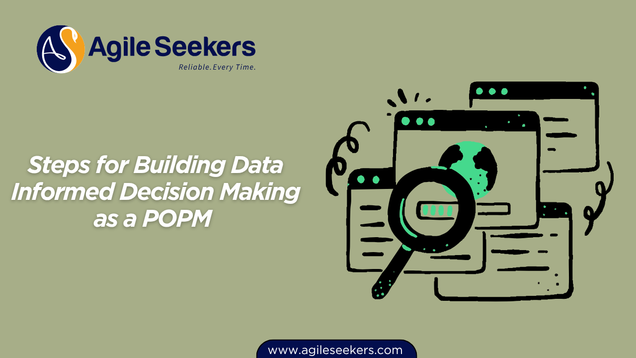 Steps for Building Data Informed Decision Making as a POPM Steps for Building Data Informed Decision Making as a POPM